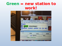 Green = new station to work!