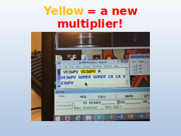 Yellow = a new multiplier!