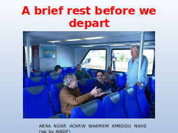 A brief rest before we depart