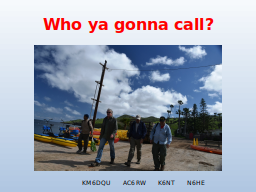 Who ya gonna call?