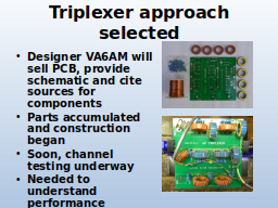 Triplexer approach selected