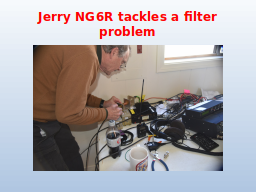 Jerry NG6R tackles a filter problem