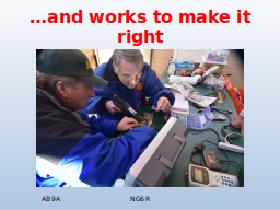 …and works to make it right